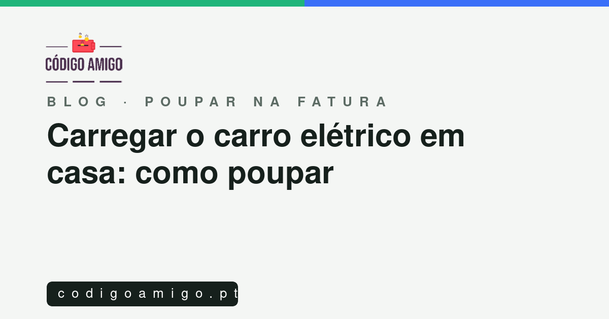 Capa: Carregar o carro elétrico em casa: como poupar