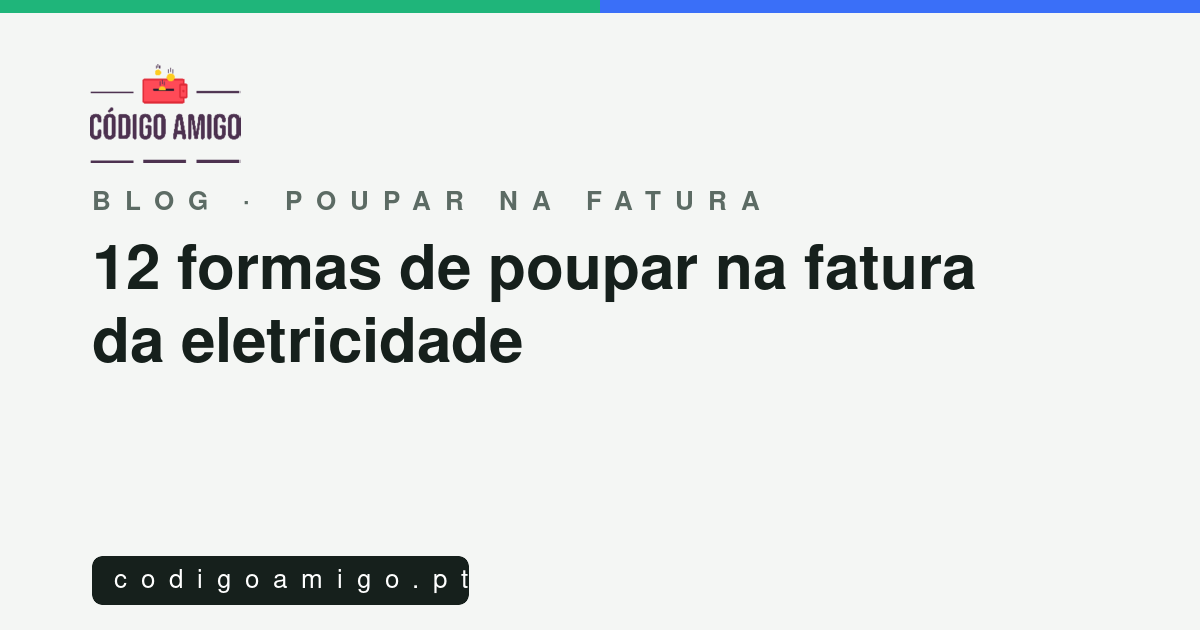 Capa: 12 formas de poupar na fatura da eletricidade