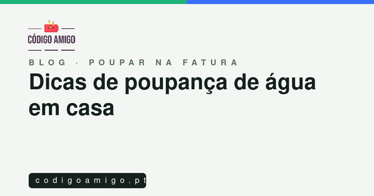 Capa: Dicas de poupança de água em casa