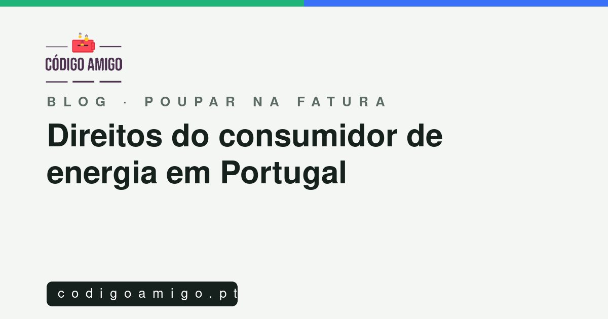 Capa: Direitos do consumidor de energia em Portugal