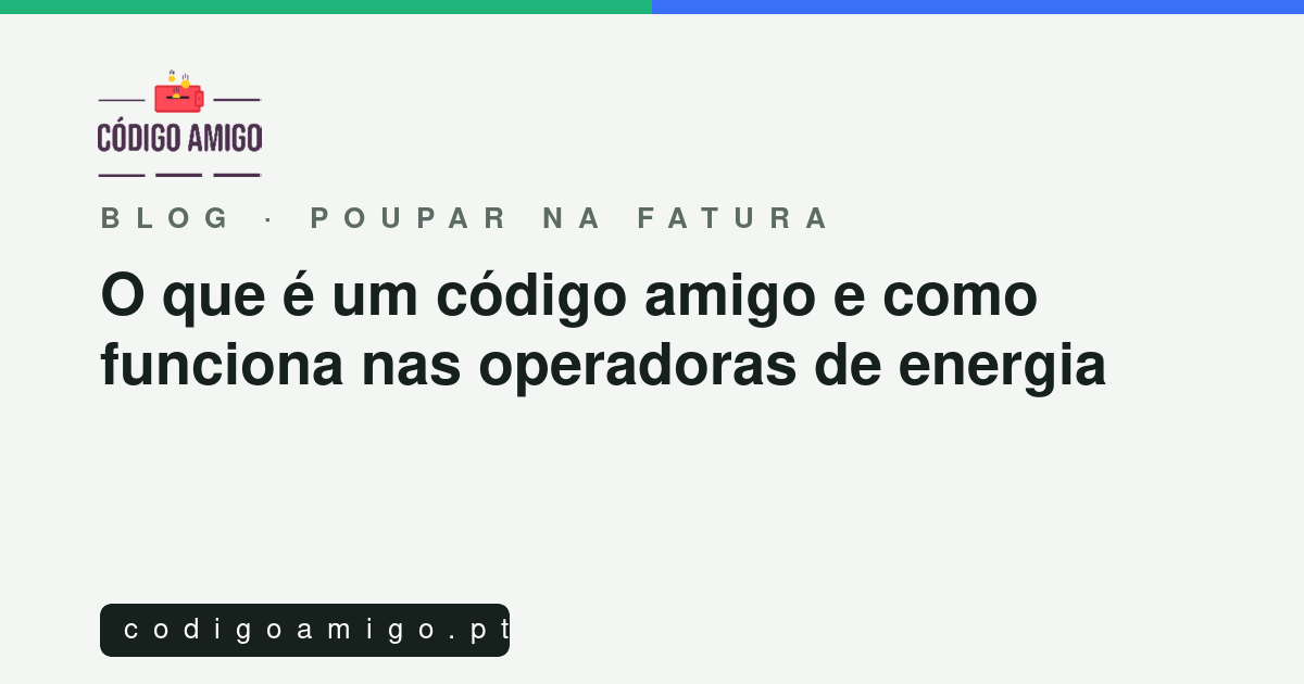 Capa: O que é um código amigo e como funciona nas operadoras de energia